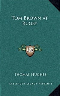 Tom Brown at Rugby (Hardcover)