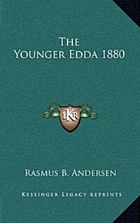 The Younger Edda 1880 (Hardcover)