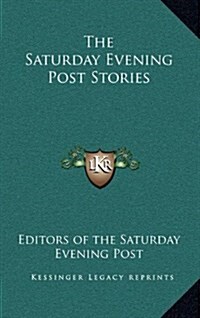 The Saturday Evening Post Stories (Hardcover)