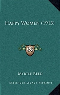Happy Women (1913) (Hardcover)