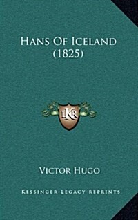 Hans of Iceland (1825) (Hardcover)