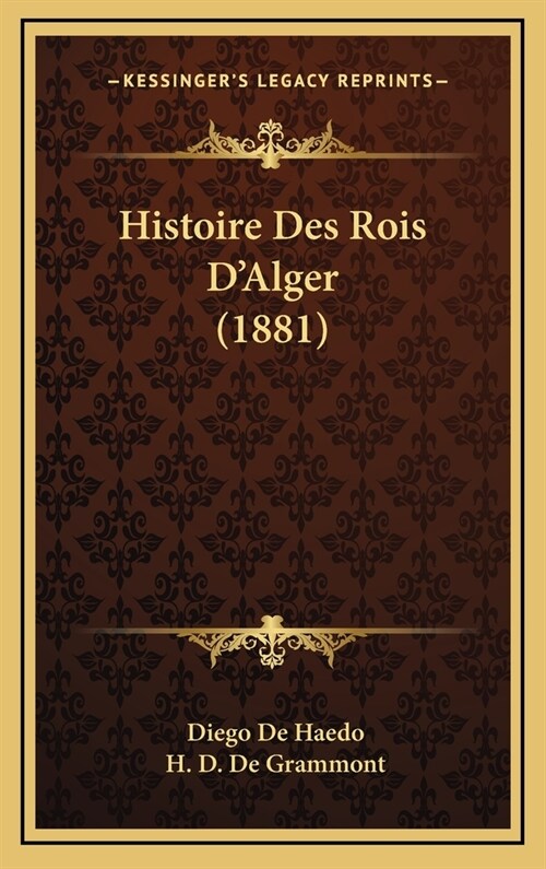 Histoire Des Rois DAlger (1881) (Hardcover)