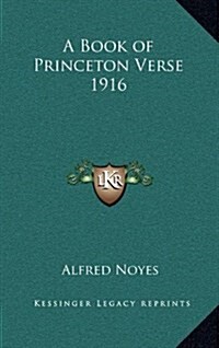 A Book of Princeton Verse 1916 (Hardcover)