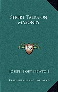 Short Talks on Masonry (Hardcover)