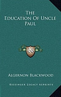 The Education of Uncle Paul (Hardcover)