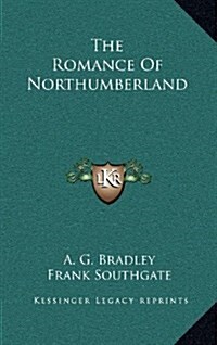 The Romance of Northumberland (Hardcover)