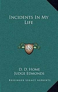 Incidents in My Life (Hardcover)
