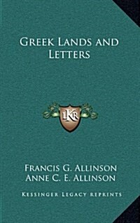 Greek Lands and Letters (Hardcover)