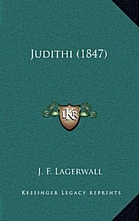 Judithi (1847) (Hardcover)