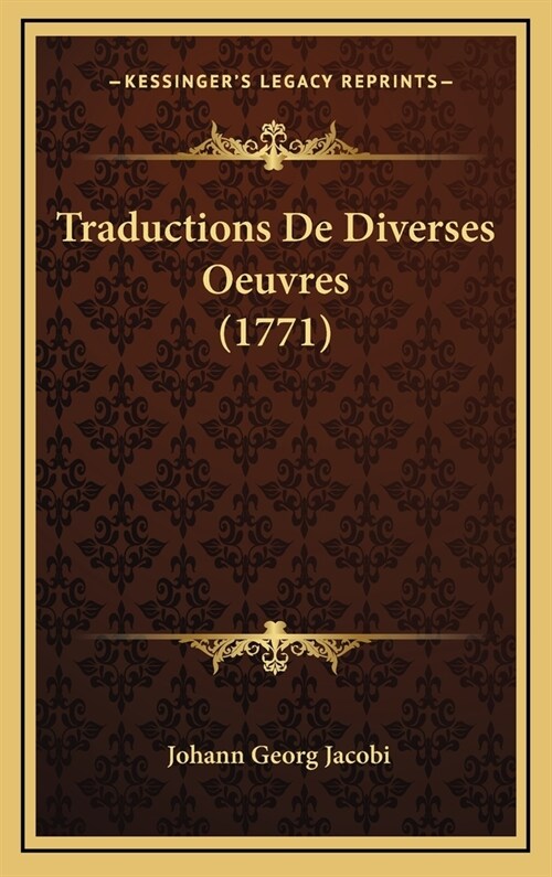 Traductions de Diverses Oeuvres (1771) (Hardcover)