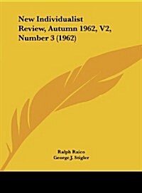 New Individualist Review, Autumn 1962, V2, Number 3 (1962) (Hardcover)