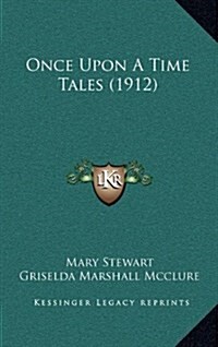 Once Upon a Time Tales (1912) (Hardcover)