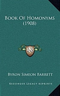 Book of Homonyms (1908) (Hardcover)