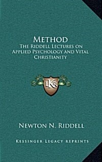 Method: The Riddell Lectures on Applied Psychology and Vital Christianity (Hardcover)