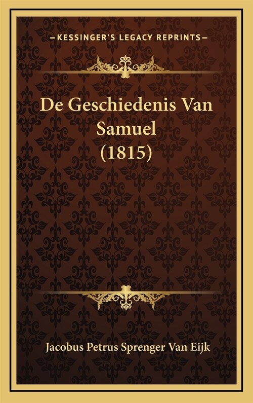 de Geschiedenis Van Samuel (1815) (Hardcover)
