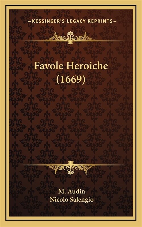 Favole Heroiche (1669) (Hardcover)