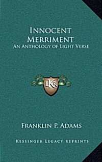 Innocent Merriment: An Anthology of Light Verse (Hardcover)