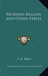 McAroni Ballads and Other Verses (Hardcover)