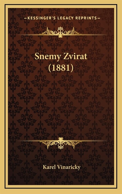 Snemy Zvirat (1881) (Hardcover)