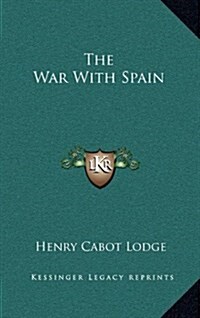 The War with Spain (Hardcover)
