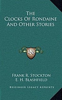 The Clocks of Rondaine and Other Stories (Hardcover)