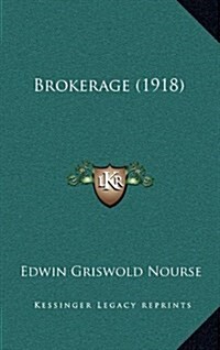 Brokerage (1918) (Hardcover)