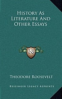 History as Literature and Other Essays (Hardcover)