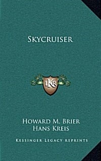 Skycruiser (Hardcover)