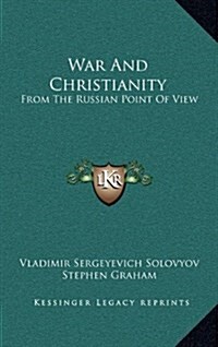 War and Christianity: From the Russian Point of View (Hardcover)