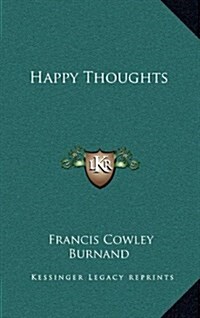 Happy Thoughts (Hardcover)