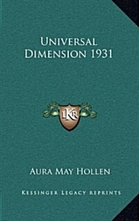 Universal Dimension 1931 (Hardcover)
