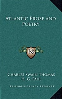 Atlantic Prose and Poetry (Hardcover)