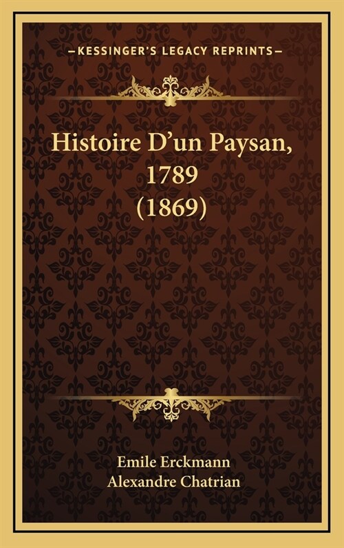 Histoire DUn Paysan, 1789 (1869) (Hardcover)