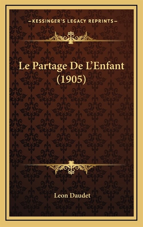 Le Partage de LEnfant (1905) (Hardcover)