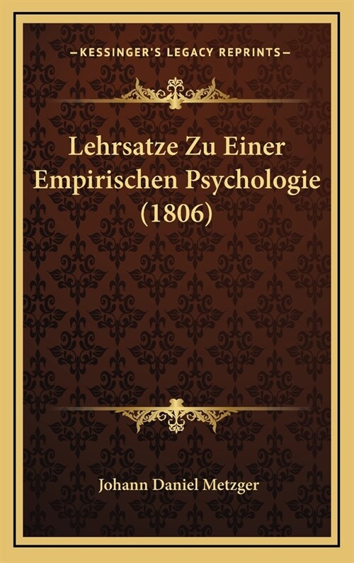 Lehrsatze Zu Einer Empirischen Psychologie (1806) (Hardcover)