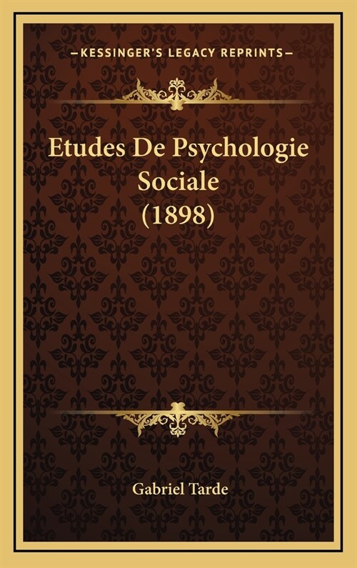 Etudes de Psychologie Sociale (1898) (Hardcover)