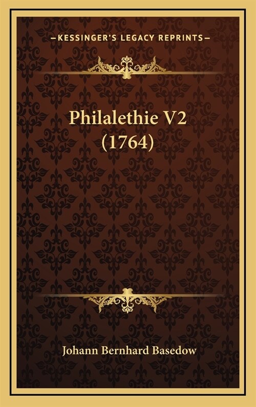 Philalethie V2 (1764) (Hardcover)