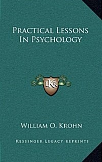 Practical Lessons in Psychology (Hardcover)