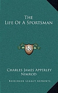 The Life of a Sportsman (Hardcover)