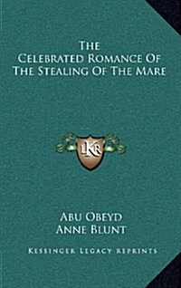 The Celebrated Romance of the Stealing of the Mare (Hardcover)