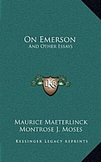 On Emerson: And Other Essays (Hardcover)