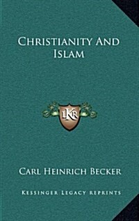 Christianity and Islam (Hardcover)