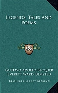 Legends, Tales and Poems (Hardcover)