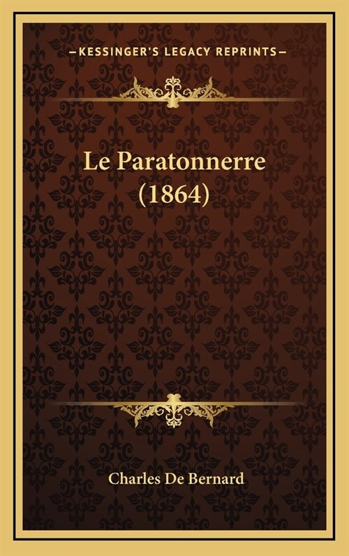 Le Paratonnerre (1864) (Hardcover)