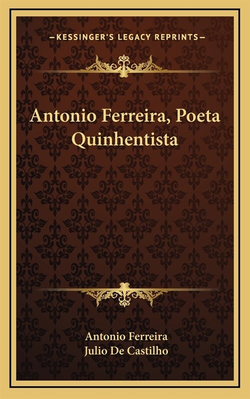 Antonio Ferreira, Poeta Quinhentista (Hardcover)