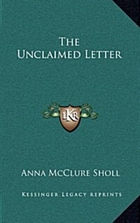 The Unclaimed Letter (Hardcover)