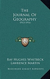 The Journal of Geography: 1915-1916 (Hardcover)