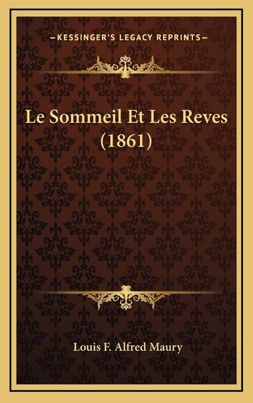 Le Sommeil Et Les Reves (1861) (Hardcover)