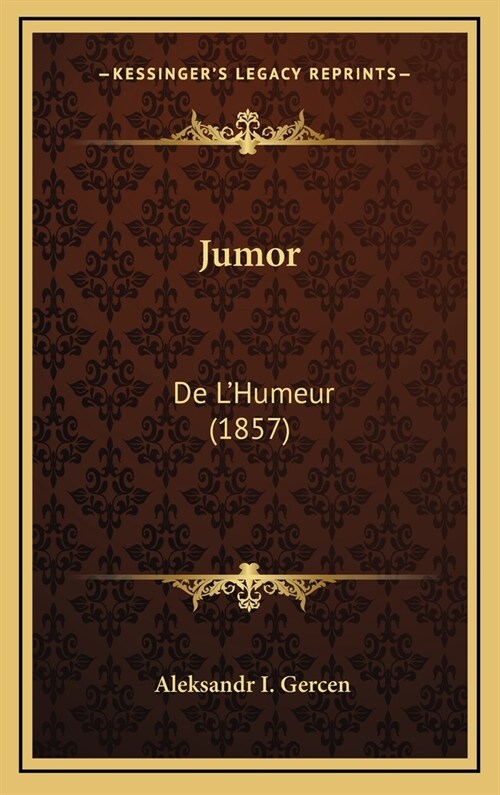 Jumor: de LHumeur (1857) (Hardcover)