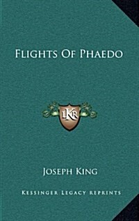 Flights of Phaedo (Hardcover)